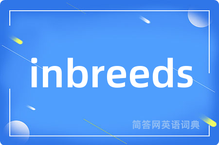 inbreeds