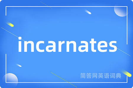 incarnates