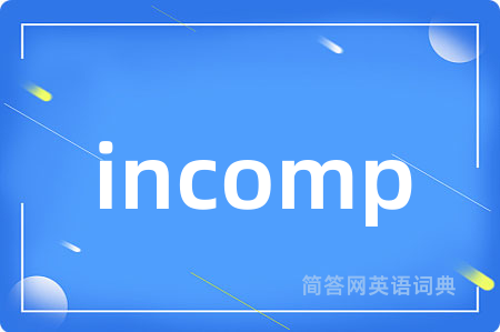 incomp