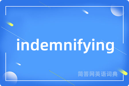 indemnifying