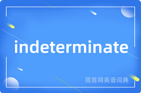 indeterminate