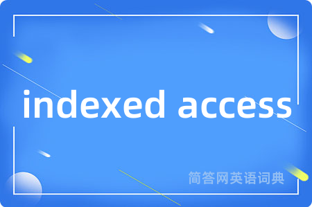 indexed access
