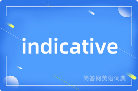 indicative