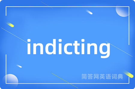 indicting