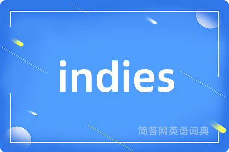 indies