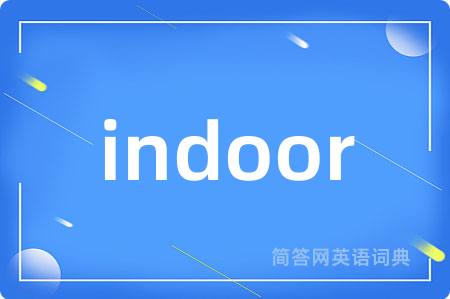 indoor