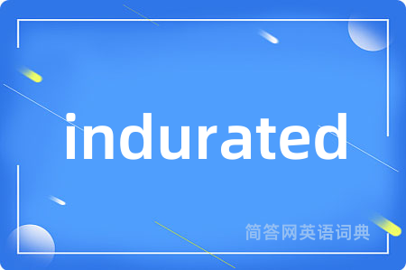 indurated