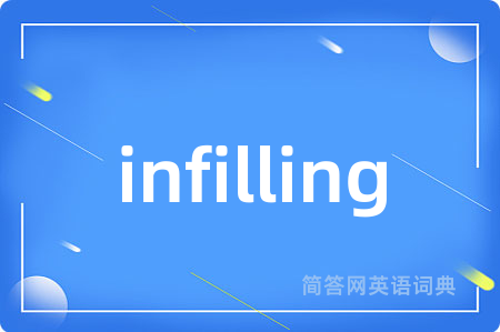infilling