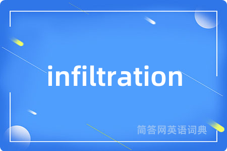 infiltration