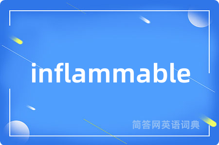 inflammable
