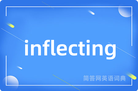 inflecting