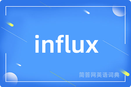 influx