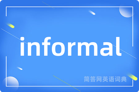 informal