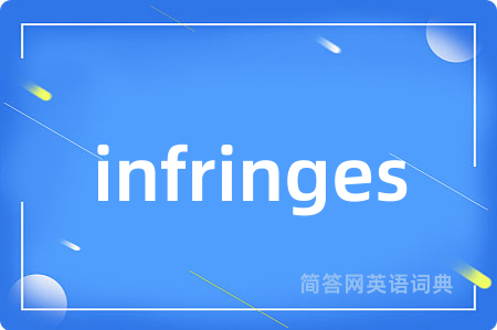 infringes