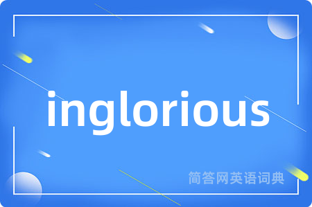 inglorious