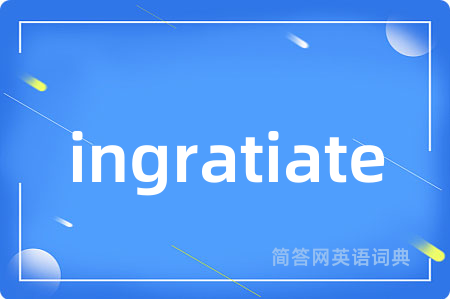 ingratiate