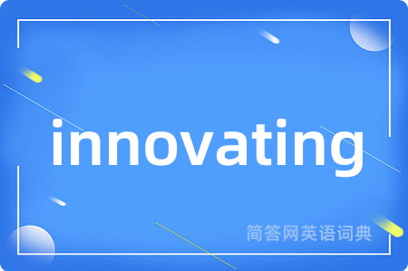 innovating