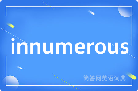 innumerous