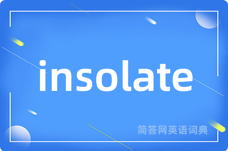 insolate