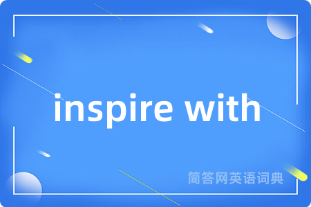 inspire with