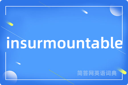 insurmountable