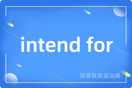 intend for