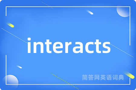 interacts