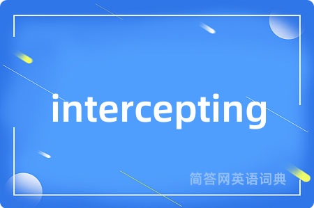intercepting