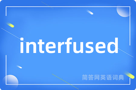interfused