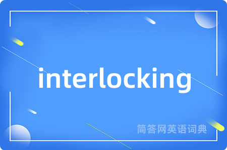 interlocking