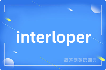 interloper