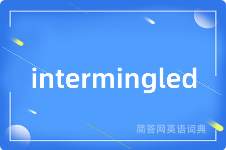 intermingled