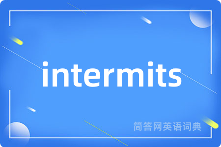 intermits