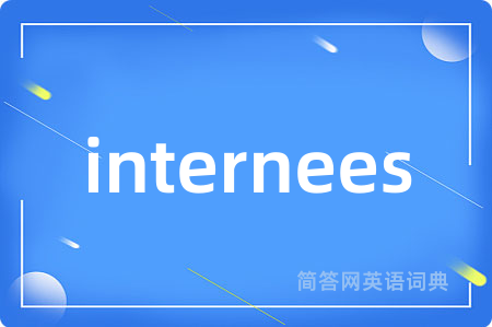 internees