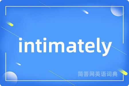 intimately