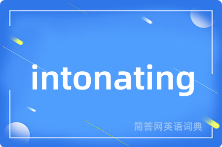 intonating