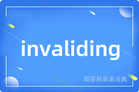 invaliding