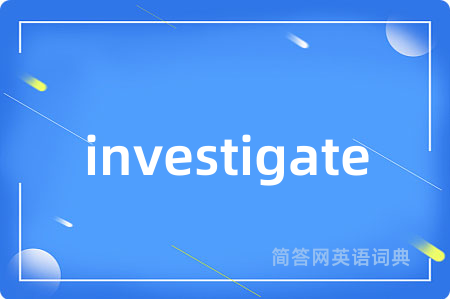 investigate