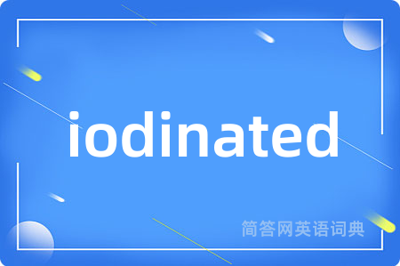 iodinated