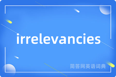 irrelevancies