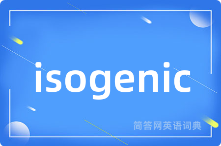 isogenic