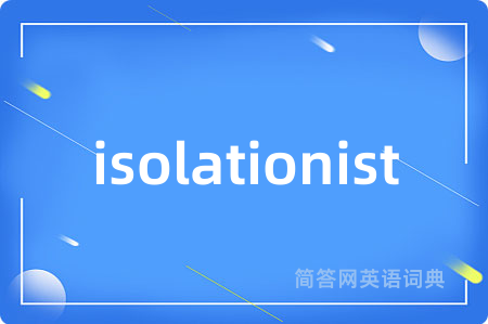 isolationist