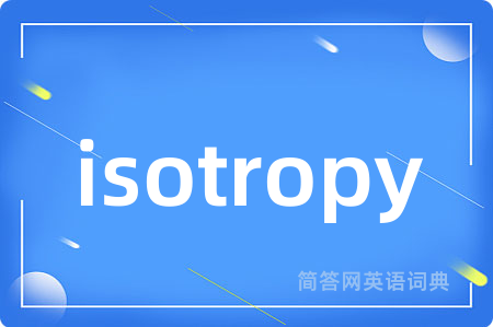 isotropy