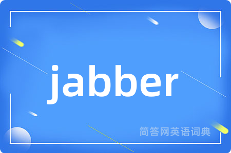 jabber