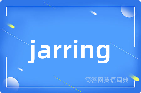 jarring
