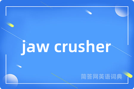 jaw crusher