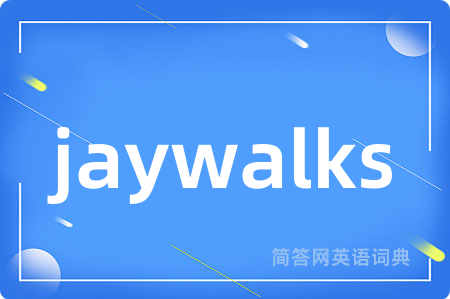 jaywalks