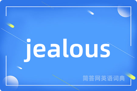 jealous