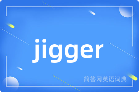 jigger