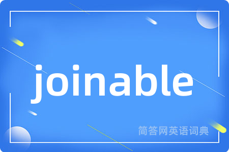joinable